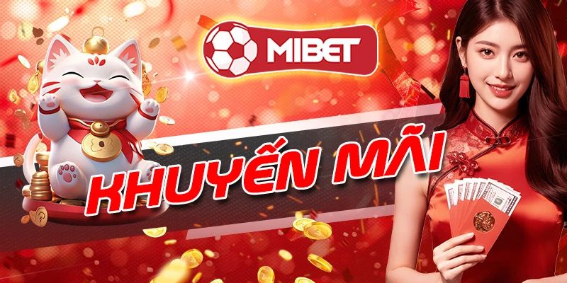 Điều kiện để nhận khuyến mãi mibet